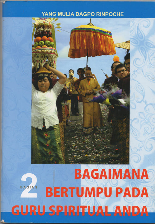 Bagaimana Bertumpu pada Guru Spiritual 2
